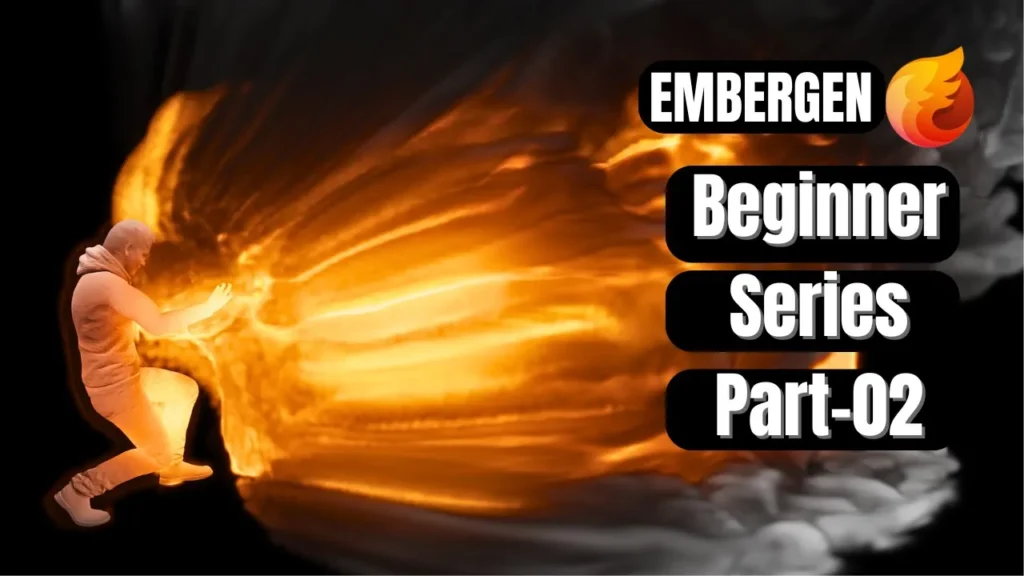 🔥 Embergen for Beginners | Create Cinematic Fire & Forces (Part 2)